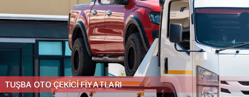 Tuşba İlçemi Oto Çekici Fiyatları